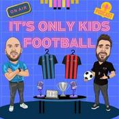 Podcast It's Only Kids Football