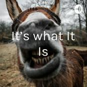 Podcast It's what It Is