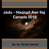 Podcast Jadu-Haqiqat Awr Ilaj-Canada 2018