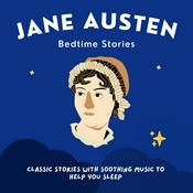 Podcast Jane Austen Bedtime Stories