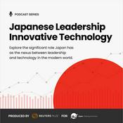 Podcast Japanese Leadership Innovative Technology