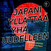 Podcast Japani yllättää yhä uudelleen