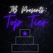 Podcast JB Presents: Top Tier