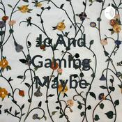 Podcast Jc And Gaming Maybe