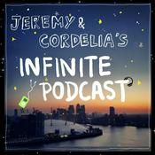 Podcast Jeremy & Cordelia's Infinite Podcast