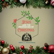 Podcast Jesus and the Prophecies of Christmas