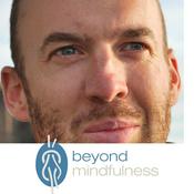 Podcast Jezelf leren kennen via meditatie - Beyond Mindfulness