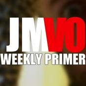 Podcast JMVO Weekly Primer
