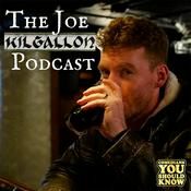 Podcast Joe Kilgallon Podcast