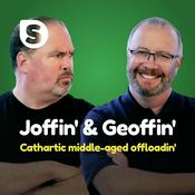 Podcast Joffin' & Geoffin'