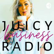 Podcast Juicy Business Radio