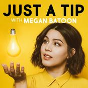 Podcast Just a Tip with Megan Batoon