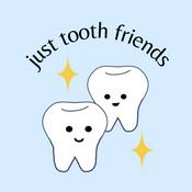 Podcast Just Tooth Friends