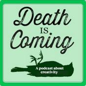 Podcast Death Is Coming