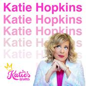 Podcast Katie Hopkins: Live at the Katie's Arms