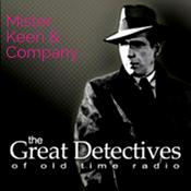 Podcast The Great Detectives Present Keen and Company (Old Time Radio)