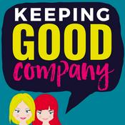 Podcast Keeping Good Company