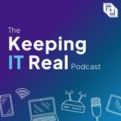 Podcast Keeping IT Real | Technology | Business