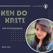 Podcast Keh do Kriti