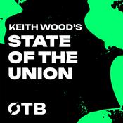 Podcast Keith Wood's State of the Union