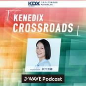 Podcast KENEDIX CROSSROADS