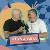 Podcast Keys & Gray The Podcast