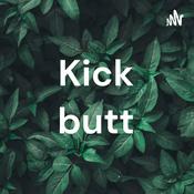 Podcast Kick butt