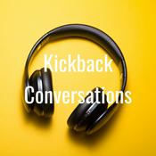 Podcast Kickback Conversations