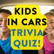 Podcast Kids in Cars Trivia Quiz