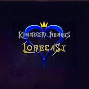 Podcast Kingdom Hearts Lorecast