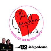 Podcast Kissing Lips and Breaking Hearts: A U2 -ish Podcast with the Garden Tarts