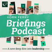 Podcast Korn Ferry Briefings: Leadership Unfiltered
