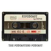 Podcast KUPODCAST - The Podcasters Podcast
