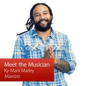Podcast Ky-Mani Marley: Meet the Musician