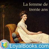 Podcast La femme de trente ans by Honoré de Balzac