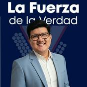 Podcast La Fuerza de la Verdad