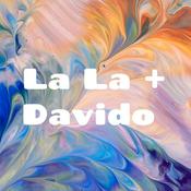 Podcast La La + Davido