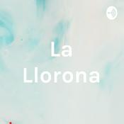 Podcast La Llorona