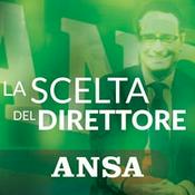 Podcast La scelta del Direttore ANSA