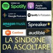 Podcast La Sindone da ascoltare - Antologia parlata di testi ed eventi di argomento sindonico