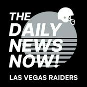 Podcast Las Vegas Raiders | The Daily News Now!