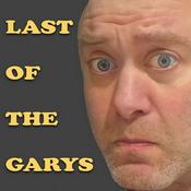 Podcast Last Of The Garys