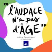 Podcast L'audace n'a pas d'âge
