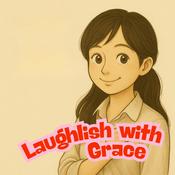 Podcast Laughlish with Grace