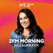 Podcast 2FM Morning with Laura Fox