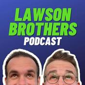 Podcast Lawson Brothers Podcast