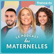 Podcast Le podcast des Maternelles