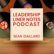 Podcast Leadership Liner Notes Podcast
