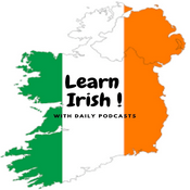 Podcast Learn Irish with daily podcasts