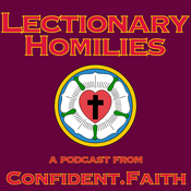 Podcast Lectionary Homilies from Confident.Faith